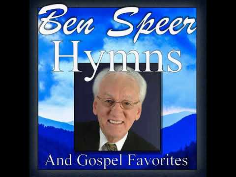 Ben Speer Hymns and Gospel Favorites