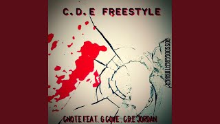 C.D.E Freestyle (feat. G Cove &amp; Cde Jordan)
