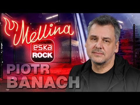 Piotr Banach: byłem zakochany w Nosowskiej. Czy HEY wróci? | Mellina