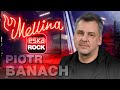 Piotr Banach Byłem Zakochany W Nosowskiej Czy HEY Wróci Mellina
