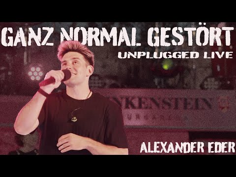 Alexander Eder - Ganz normal gestört (Unplugged Live)