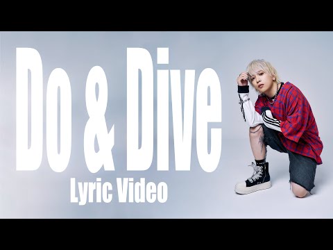 Lyric VideoDo & Dive / ״ 