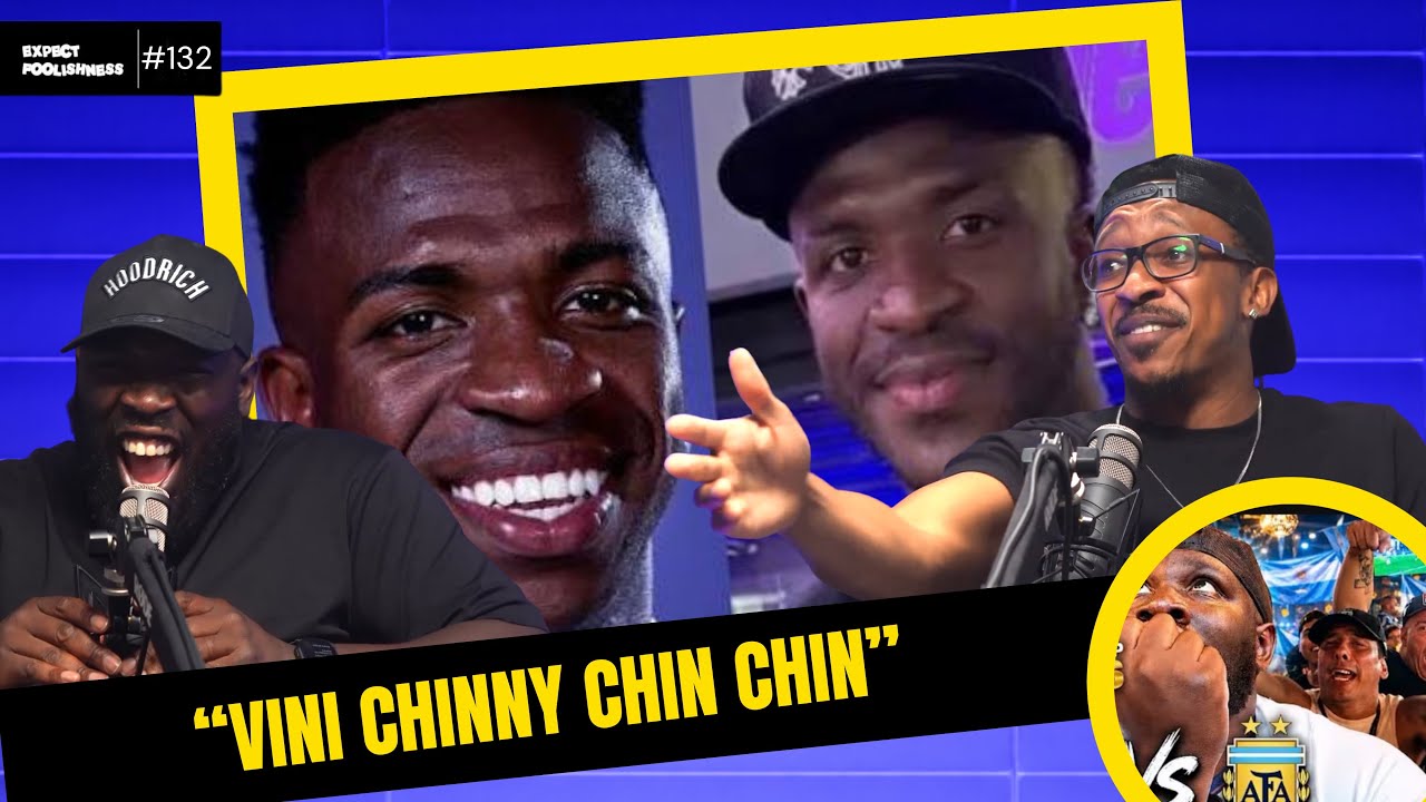 “VINI CHINNY CHIN CHIN” | EXPECT FOOLISHNESS EP 132 | #viniciusjr #fifaworldcup #argentina #spain