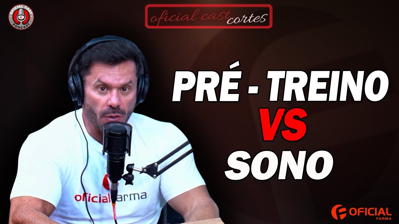 PRÉ-TREINO PREJUDICA O SONO? – OFICIAL CAST CORTES