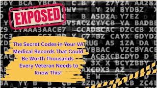 Decode Your VA Records and Get What You Deserve!