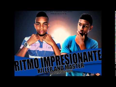 RITMO IMPRESIONANTE-KILLER AND MASTER (( warlords music )) produ.EL LENIN