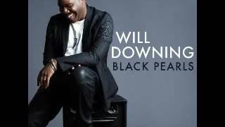 WILL DOWNING ★  Don't Ask My Neighbors