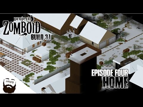 PROJECT ZOMBOID BUILD 31 - Ep.4 - Home