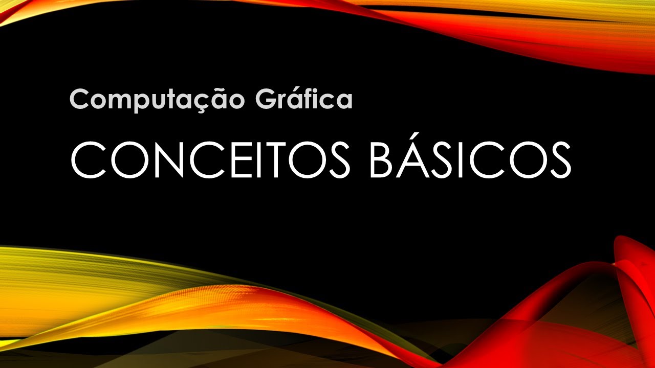 Aula 01 - Conceitos Básicos | Cores, Luz e Visão | Ilusão 3D | APIs | Computação Gráfica