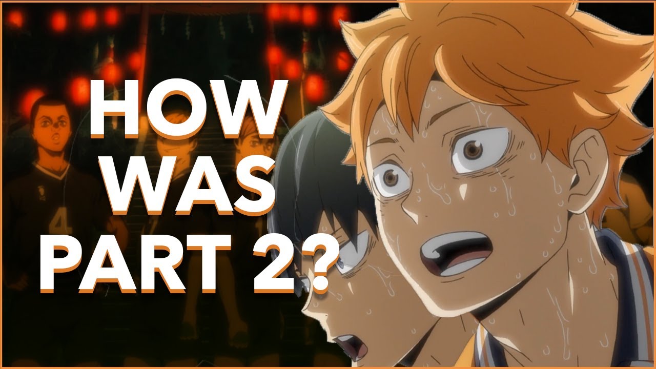 How Was Haikyuu!! To The Top! Part 2