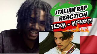 ITALIAN RAP REACTION Tedua - Burnout (Prod. Chris Nolan)