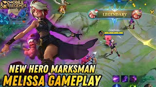 New Hero Melissa Marksman Gameplay - Mobile Legends Bang Bang
