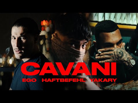 EGO x HAFTBEFEHL x YAKARY - CAVANI (Official Video)