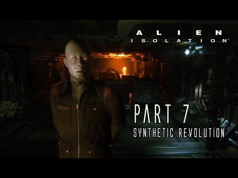 ALIEN ISOLATION | Part 7 (Contact Verlaine and the Torrens) | Cinematic Gameplay Walkthrough