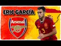 🔥 Eric García ● Skills & Goals 2023 ► This Is Why Arsenal Wants Garcia