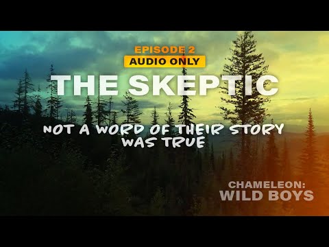 2. The Skeptic | Chameleon: Wild Boys