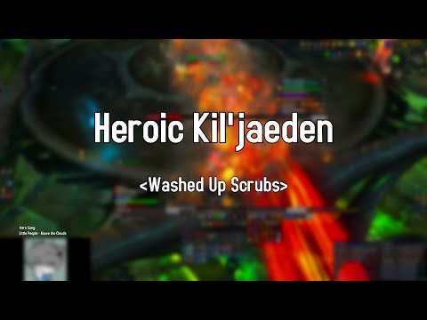 Washed Up Scrubs vs Heroic Kil'jaeden - BM Hunter