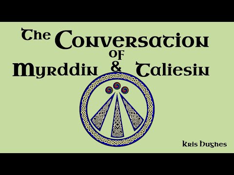 The Dialogue of Myrddin and Taliesin