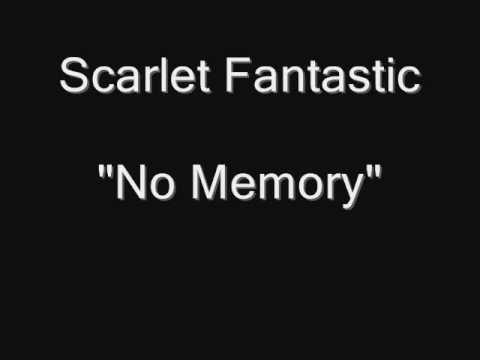 Scarlet Fantastic - No Memory [HQ Audio]