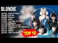 B L O N D I E Greatest Hits Top 100 Artists To Listen In 2023