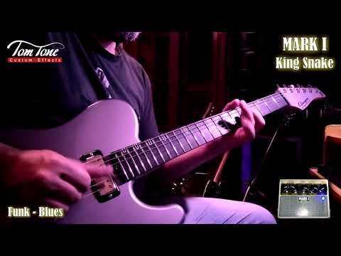Tom Tone EFX - Mark I King Snake - Funk Blues.