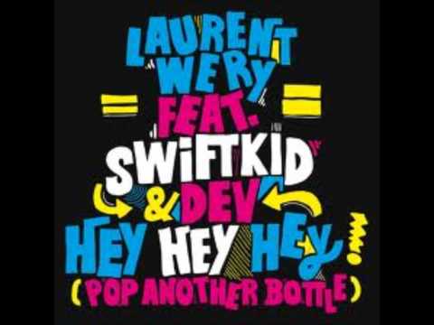Laurent Wery feat. Swift K.I.D & Dev - Hey Hey Hey [Fast version]