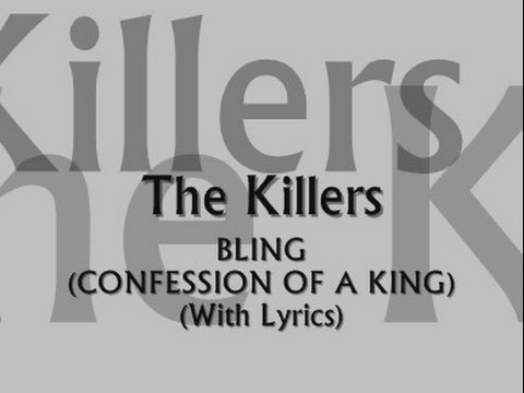 The Killers - Bling (Confession Of A King) (With Lyrics)