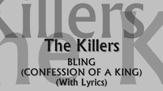 The Killers - Bling (Confession Of A King) (With Lyrics)