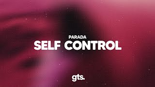 Parada - Self Control (Lyrics)