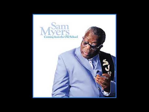 Sam Myers -  Let you slowly bring me down