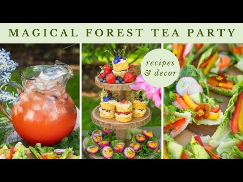 Whimsical Forest Tea Party 🫖🌸🌿 Recipes & Decor Ideas