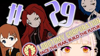 それぞれの想い【Lobotomy Corporation】#29