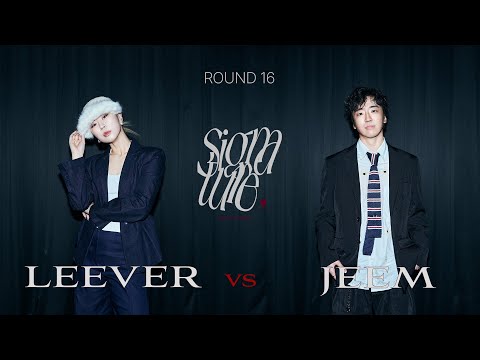 LEEVER VS JEEM | Round 16 | 2025 SIGNATURE VOL.4