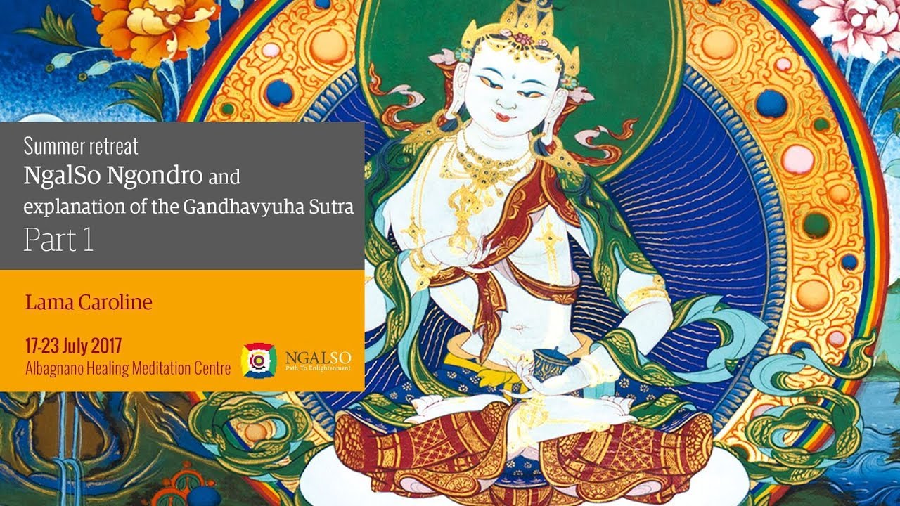 NgalSo Ngöndro and explanation of the Gandhavyuha Sutra - part 1