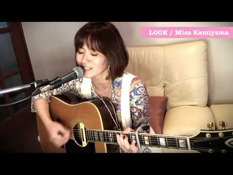 LOOK / Misa Kamiyama 弾き語り with TCーHericon Play Acoustic