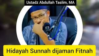Download lagu Hidayah Sunnah dijaman Fitnah | Ustadz Abdullah Taslim, MA mp3 Download lagu Hidayah Sunnah dijaman Fitnah | Ustadz Abdullah Taslim, MA mp3