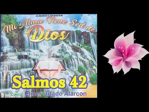 Salmos 42 - Helmer Urtado Alarcon      (Alabanza y Adoración)