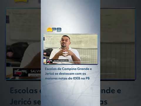 Escolas de Campina Grande e Jericó se destacam com as maiores notas do IDEB na PB