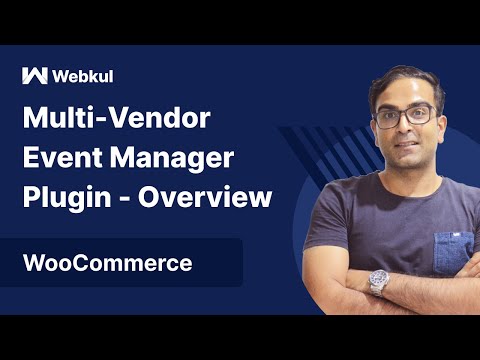 WooCommerce Multi Vendor Event Manager Plugin - Overview