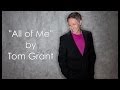 All of Me by Tom Grant