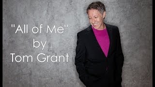 All of Me by Tom Grant