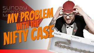 Video thumbnail for MY PROBLEM WITH THE NIFTY CASE by SundayAfternoonModular