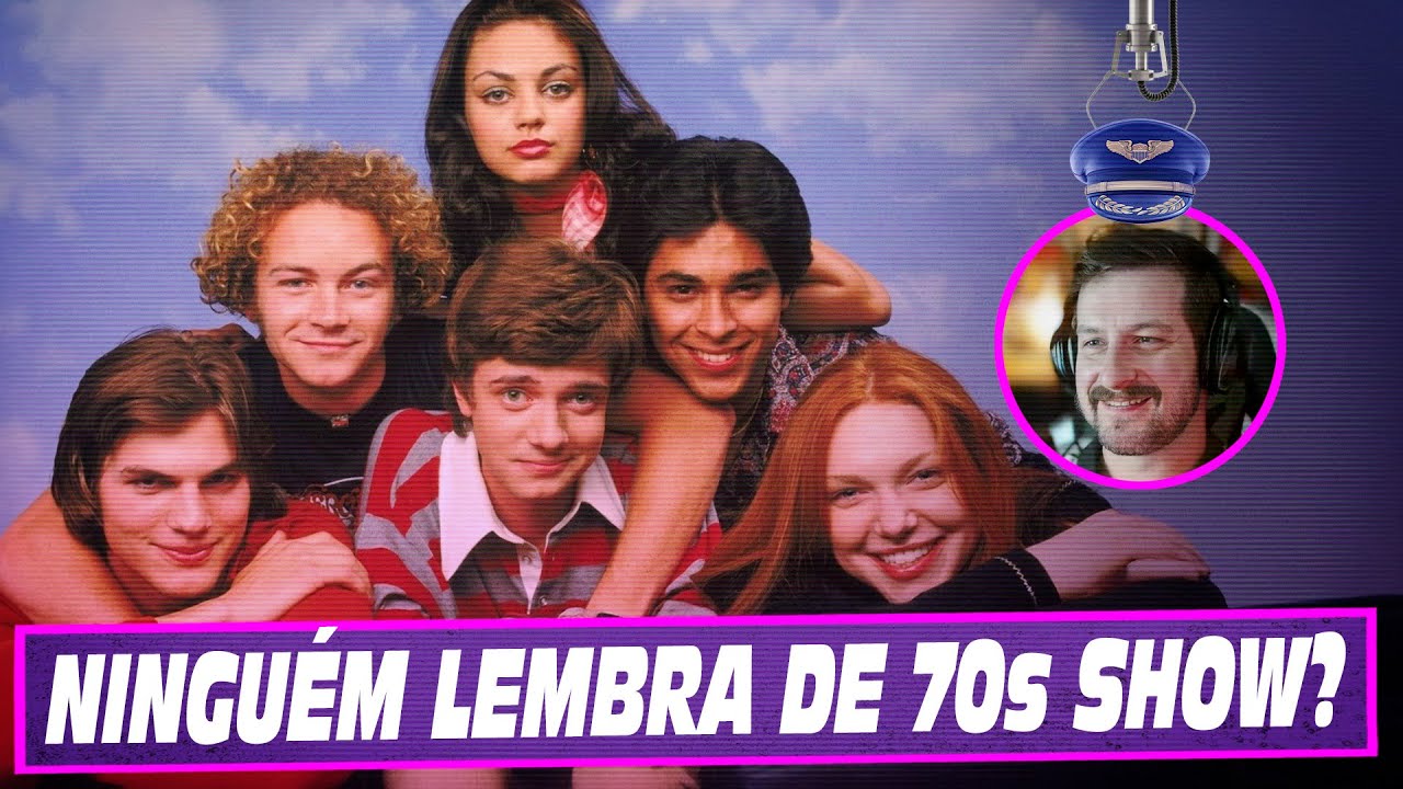 Quem lembra de Thats 70s show?