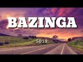 BAZINGA - SB19 LYRICS BAZINGA - SB19 LYRICS