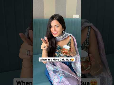 When You Have Chill Bua😍 #dreambua #chillrelatives #jagritipahwa #relative #indianparents