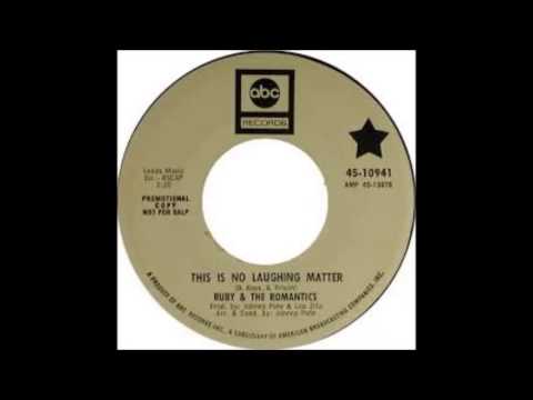 "This Is No Laughing Matter" Ruby & Romantics  (1967)