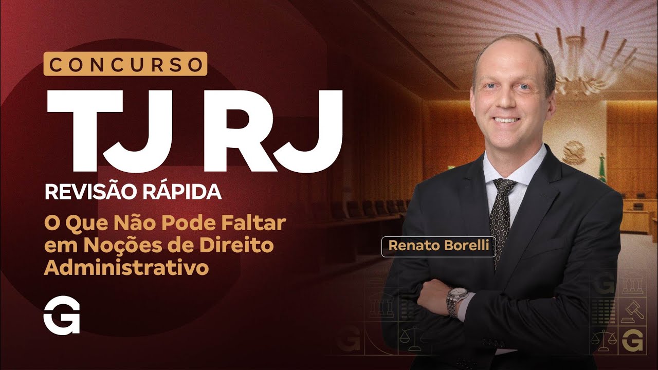 Concurso TJ RJ | Revisão Rápida: O Que Não Pode Faltar em Noções de Direito Administrativo