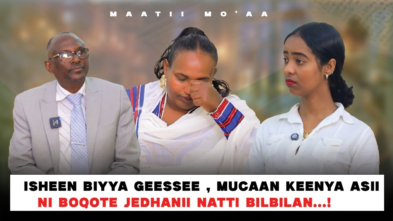Isheen Biyya Geessee , Mucaan Keenya Asii ni Boqote jedhanii natti bilbilan...! Maatii Mo'aa