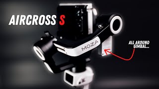 MOZA Aircross S Unboxing and Features | The ALL AROUND Gimbal
