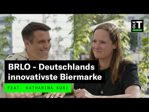 BRLO - Deutschlands innovativste Biermarke feat. Katharina Kurz